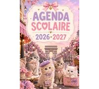 Agenda Scolaire 2026 2027 Chat: Planificateur Journalier et Semainier de Septembre 2026 à Juin 2027 pour Collège, Lycée et Étudiants - Emploi du ... Notes, Objectifs et Organisation Scolaire