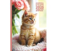 Agenda scolaire 2026 2027: Chaton roux - Une page par jour en petit format 12x17 cm pour les élèves de CM1, CM2, collège et lycée fans de chats