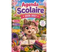 Agenda scolaire 2026-2027 Chats: Planificateur Journalier et Semainier de septembre 2026 à juillet 2027 | Organisation des devoirs, leçons et activités | CP, CE1, CE2, CM1 et CM2