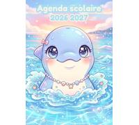 Agenda Scolaire 2026 2027 Collège: Animaux : Dauphin Mignon - pour Ado Fille 11 à 15 ans (6ème, 5ème, 4ème, et 3ème) Journalier : Une Page par Jour de ... Format A5, Sans Spirale, Couverture Souple.