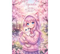Agenda Scolaire 2026 2027: Fille Kawaii & Chat Mignon | Journalier Pratique avec Beaucoup d'espace pour noter de Septembre à Juillet pour Etudiant de Primaire, Collège, Lycé, CP, CE1, CM1 et CM2
