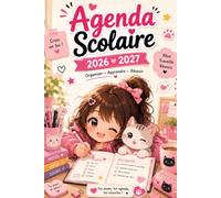 Agenda Scolaire 2026 2027 Fille Kawaii & Chat Mignon: Planificateur Journalier et Semainier de septembre 2026 à juillet 2027 | Organisation des devoirs, leçons et activités | CP, CE1, CE2, CM1 et CM2
