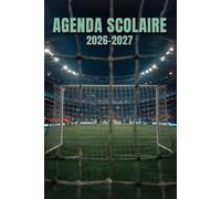 Agenda Scolaire 2026 2027 Foot: Organisateur et planificateur journalier - 2 jours par page | Primaire, collège et lycée | Très pratique et élégant