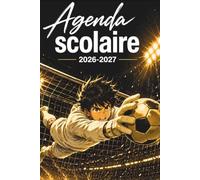 Agenda Scolaire 2026-2027 foot: Organiseur Scolaire Garçon et Fille | Manga Illustrations & Anecdotes Foot | Devoirs et Leçons Séparés | 2 Jours par ... 2027 | CM1, CM2, Collège, Lycée | 190 Pages