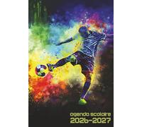 Agenda Scolaire 2026 2027 Foot: Planificateur Bi-journalier | Pour Etudiant De Primaire, Collège, Lycée | Organisateur De Septembre à Juillet | Planner Ado Garçons Thème Football et Sport