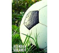 Agenda Scolaire 2026 2027: Foot - Semainier Pour Filles, Garçons, Étudiants, Primaire, Collège et Lycée | De Septembre 2026 à Août 2027