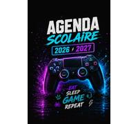 Agenda scolaire 2026-2027 Gamer - Collège & Lycée | Organisation des cours, devoirs et examens | Style Gaming & Jeux Vidéo | Août 2026 à Août 2027
