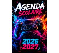 Agenda Scolaire 2026 2027 Gamer: Planificateur journalier 26/27 | 2 jours par page | de septembre à juillet | primaire, collège et lycée | couverture jeux vidéo pour garçon