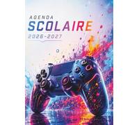 Agenda Scolaire 2026-2027 Gaming: Journalier 1 Jour par Page | Format 12 x 17 cm | Gamer • Console • Esport • Primaire, Collège & Lycée | Emploi du ... • Objectifs • Organisation Quotidienne