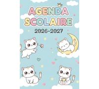 Agenda Scolaire 2026-2027: Journalier format A5 Pratique | 1 Jour par Page | Pour fille | Couverture Chats Kawaii pastel | Organiseur pour collège et primaire .