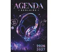 Agenda Scolaire 2026-2027 K-Pop Girl & Music: Journalier 1 Jour par Page | Format A5 (14,8 x 21 cm) | Primaire, Collège & Lycée | Bilingue ... Casque Audio | Devoirs, Notes et Organisation