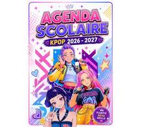 Agenda Scolaire 2026-2027 K Pop pour Fille et Adolescente: Planificateur Scolaire Journalier 1 Jour par Page avec Devoirs et Emploi du Temps - Primaire,...