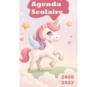 agenda scolaire 2026-2027: : Licorne Kawaii | Journalier (une page par jour) | 12x17 cm | Format A5 | Sept 2025 - juil 2026 | Filles au primaire ou au ... | Animal mignon | Cheval, chevaux & poneys