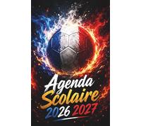 Agenda Scolaire 2026 2027: Planificateur journalier 1 Jour Par Page Pour fille et garcon - De Septembre 26 à Juillet 27 - Fourniture scolaire cm1 cm2 lycée colege etudiant - Couverture Foot