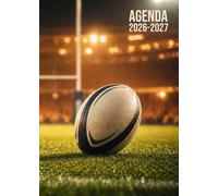 Agenda Scolaire 2026 2027: Rugby | Bi-journalier (deux jours par page) | 15x21 cm | Format A5 | Sept 2026 - juil 2027 | Etudiant | Collège et lycée | Sport | Ado garçon | School planner