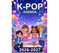 Agenda scolaire K-POP Enfants 2026-2027: Dates en toutes lettres | Août 2026 à juillet 2027