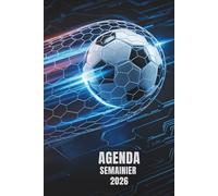 AGENDA SEMAINIER 2026: Organiseur hebdomadaire professionnel | 1 semaine sur 2 pages | Français | Football