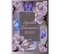 Agenda Semainier 2027 A5: Planificateur hebdomadaire 1 semaine sur 2 pages 12 mois professionnel Petit format | Fleurs Couverture