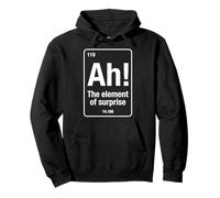 Ah The Element of Surprise Chimie Drôle Chimiste Science Chimiste Sweat à Capuche
