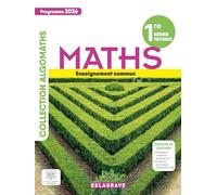 Algomaths Mathématiques 1re Tronc commun (2026) - Manuel élève