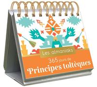 Almaniak Inspiration 365 jours de principes toltèques - Lucie Sorel - Editions 365 - broché - Ephéméride