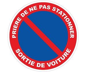 Ambiance Sticker autocollant, ne pas stationner sortie voiture, 24 cm | Autocollant plastifié résistant eau et rayures, sans perçage, notice de pose incluse, usage intérieur/extérieur, Format rond