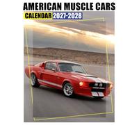 American Muscle Cars Calendar 2027 - 2028: 24-Month Planner Covering Jan 2027 to December 2028, US Holidays, Great Gift For Organizing & Planning