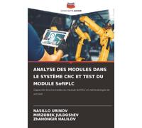 ANALYSE DES MODULES DANS LE SYSTÈME CNC ET TEST DU MODULE SoftPLC: Capacités fonctionnelles du module SoftPLC et méthodologie de son test