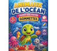 ANIMAUX DE L’OCÉAN CAHIER D'ACTIVITÉS GOMMETTES & MARQUEURS À POINTS: Livre de coloriage et de collage pour enfants, dessins pour pastilles à coller ... avec crayons feutres ou peinture à doigts