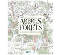 Arbres De Nos Forêts, Un Cahier De Coloriage Engagé