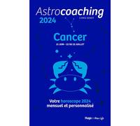Astrocoaching 2024 - Cancer - Collectif - Hugo New Life - cartonné - Guide