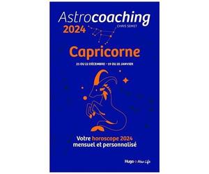 Astrocoaching Capricorne - Votre Horoscope Mensuel Et Personnalisé - Edition 2024