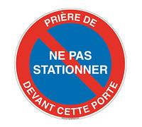 AUA SIGNALETIQUE - Panneau De Signalisation Circulaire en PVC 1.5 mm (Ø 240 mm, Prière Ne Pas Stationner Devant Cette Porte)