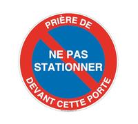 AUA SIGNALETIQUE - Panneau Prière De Ne pas Stationner Devant Cette Porte - Ø 330 mm, Vinyl adhésif