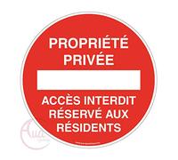 AUA SIGNALETIQUE - Panneau propriété privée accès interdit réservé aux résidents - Ø 450 mm, PVC 1.5mm