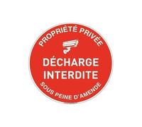 AUA SIGNALETIQUE - Panneau Propriété Privée Défense de Décharge Interdite, Vidéo Surveillance - Ø 180 mm, Vinyl adhésif