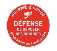 AUA SIGNALETIQUE - Panneau Propriété Privée Défense de Déposer des Ordures sous Peine de Poursuites sous Vidéo Surveillance - Ø 300 mm, Aluminium Dibond 3mm