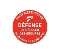 AUA SIGNALETIQUE - Panneau Propriété Privée Défense de Déposer des Ordures, Vidéo Surveillance - Ø 180 mm, Vinyl adhésif