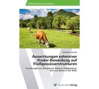 Auswirkungen extensiver Rinder-Beweidung auf Fließgewässerstrukturen