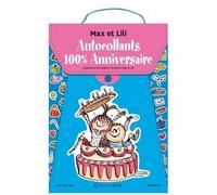 Autocollants 100 % Anniversaire Max Et Lili - Avec 5 Planches De Stickers, 6 Décors Max Et Lili