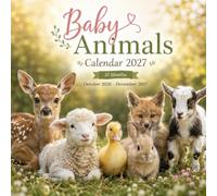 Baby Animals Calendar 2027: 15-Month • October 2026 - December 2027: Cute Baby Animals, Spacious Planning Pages