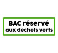 Bac Réservé Déchets Verts - 10x3.5cm - Sticker/Autocollant