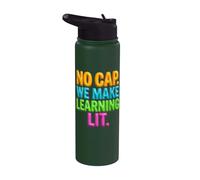 Back to School Teacher No Cap We Make Learning Lit Stainless Steel Insulated Water Bottle