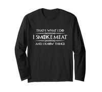 Barbecue Humoristique avec Inscription « I Smoke Meat and I Know Things » Manche Longue