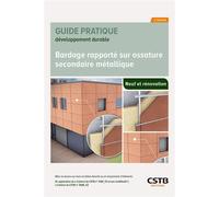 Bardage rapporté sur ossature secondaire métallique Mise en oeuvre sur murs en béton banché ou en maçonnerie d'éléments - Mattis Bardiot - Cstb - broché - Manuel