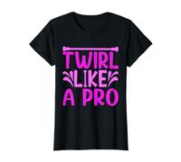 Baton Twirling Twirl Like A Pro Baton Twirler T-Shirt