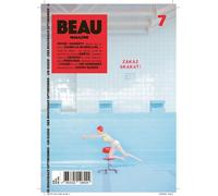 Beau Magazine V7 - Juin 2024 Le guide des nouveaux optimismes - Collectif - Beau Magazine - broché - Revue