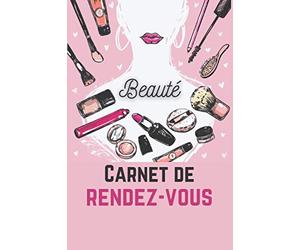 Beauté carnet de rendez-vous: Cahier de RDV pour salon de beauté, manucure, esthéticienne, coiffure - Agenda professionnel - Rendez-vous hebdomadaires de 7 à 20h