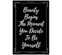 Beauty Begins The Moment You Decide To Be Yourself Fitness Calendar: Fitness Calendar / Gift / 120 Pages / 6x9 Inches / Hight Quality Matte Cover Finish