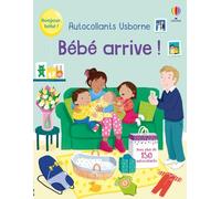Bébé arrive ! - Autocollants Usborne - Dès 3 ans